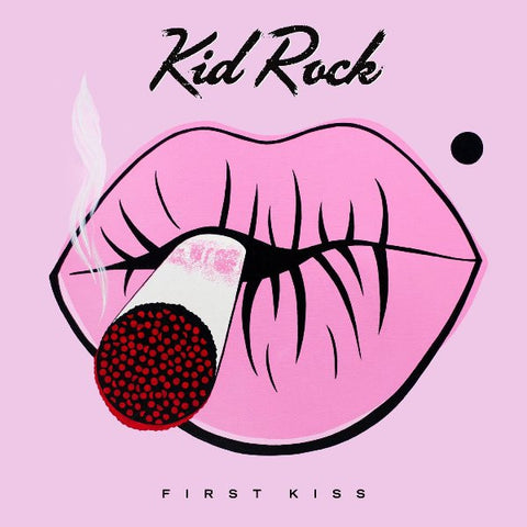 Kid Rock : First Kiss (Album)