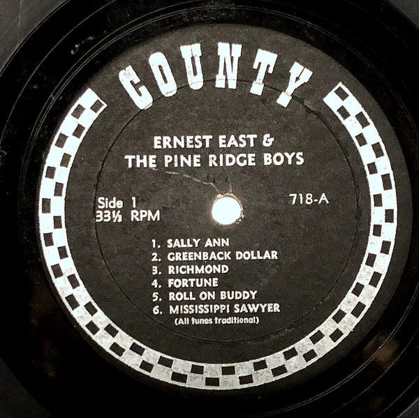 Ernest East And Pine Ridge Boys (2), The : Old-Time Mountain Music (LP,Album)