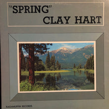 Clay Hart : Spring (LP,Album)