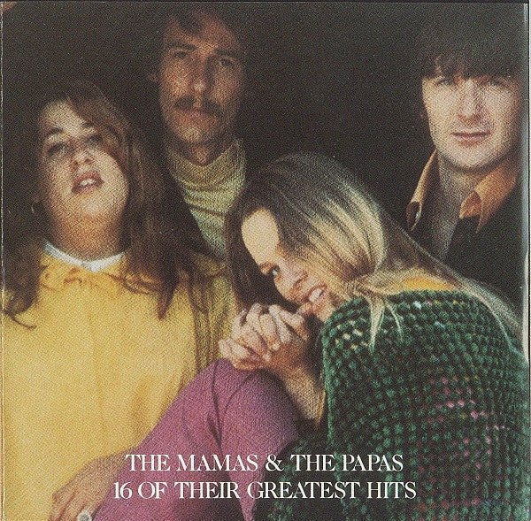 Mamas & The Papas, The : 16 Of Their Greatest Hits (Compilation,Club Edition,Reissue,Remastered,Stereo)