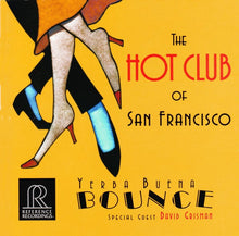 Hot Club Of San Francisco, The Special Guest David Grisman : Yerba Buena Bounce (HDCD,Album)