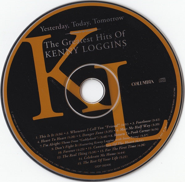Kenny Loggins : Yesterday, Today, Tomorrow: The Greatest Hits Of Kenny Loggins (Compilation)