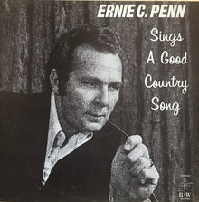 Ernie C. Penn : Sings A Good Country Song (LP,Album,Stereo)