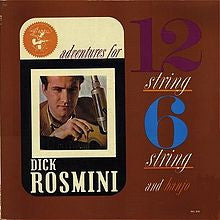 Dick Rosmini : Adventures For 12 String 6 String And Banjo (LP,Album,Stereo)