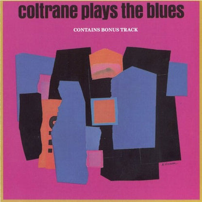 John Coltrane : Coltrane Plays The Blues (Album,Reissue)