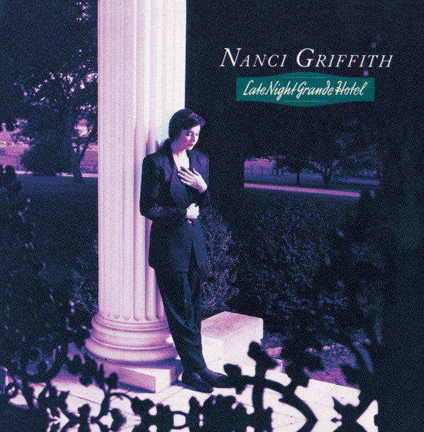 Nanci Griffith : Late Night Grande Hotel (Album)