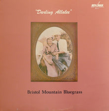 Bristol Mountain Bluegrass : Darling Allalee (LP,Album)