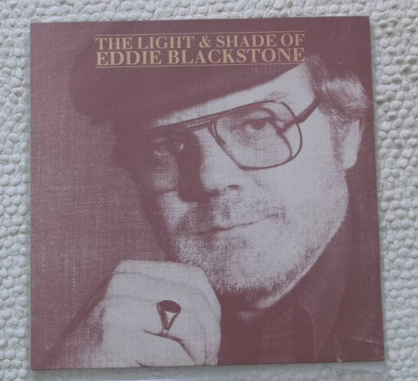 Eddie Blackstone : The Light & Shade Of Eddie Blackstone (LP,Album)