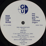 Tom Belt And God Unlimited : Ride High The Wind (LP)