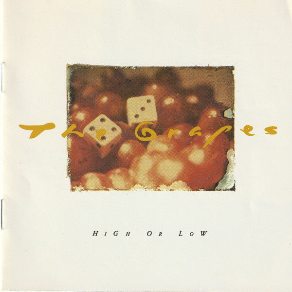 Grapes, The : High Or Low (Album)