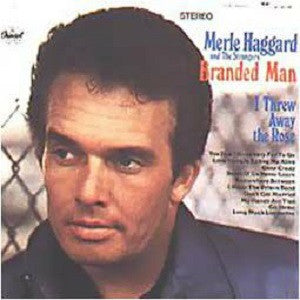 Merle Haggard And Strangers (5), The : Branded Man (LP,Reissue,Stereo)