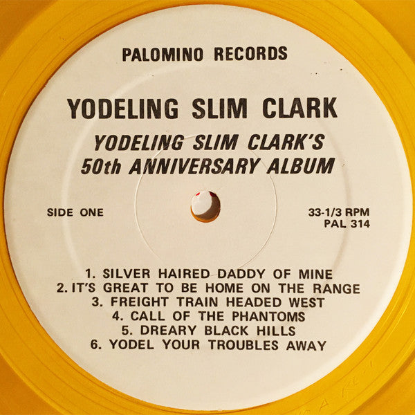 Slim Clark : Yodeling Slim Clark's 50th Anniversary Album (LP,Compilation)