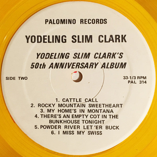 Slim Clark : Yodeling Slim Clark's 50th Anniversary Album (LP,Compilation)