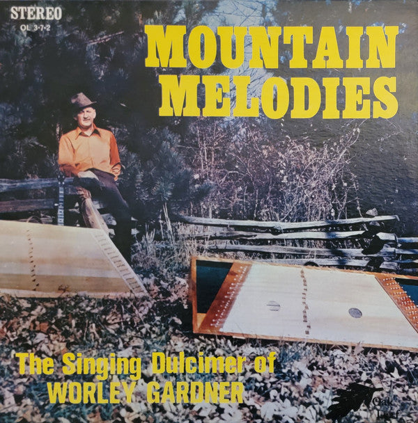Worley Gardner : Mountain Melodies - Tunes Of The Appalachians (LP)