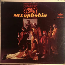 Clancy's Clowns : Saxophobia (LP,Album,Mono)
