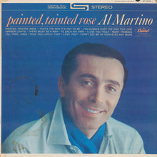 Al Martino : Painted, Tainted Rose (LP,Album,Stereo)