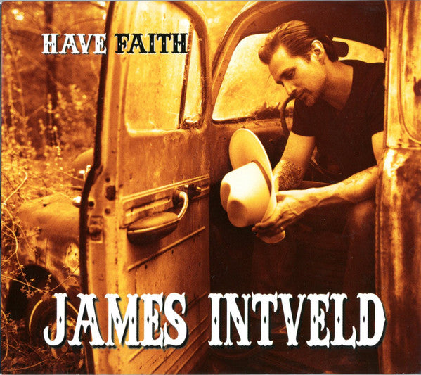 James Intveld : Have Faith (Album)