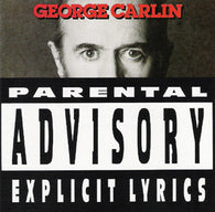 George Carlin : Parental Advisory: Explicit Lyrics (Album)
