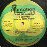 C Company Featuring Terry Nelson (7) : Wake Up America (LP,Stereo)