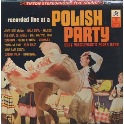 Eddy Wasilewski's Polka Band : Recorded Live At A Polish Party (LP,Album)