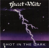 Great White : Shot In The Dark (Album,Reissue,Remastered)