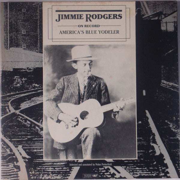 Jimmie Rodgers : On Record: America's Blue Yodeler (LP,Compilation)