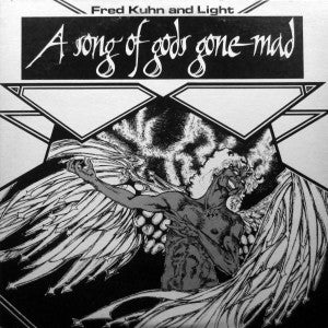 Fred Kuhn and Light : A Song Of Gods Gone Mad (LP,Stereo)