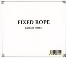 Express Rising : Fixed Rope (Album)