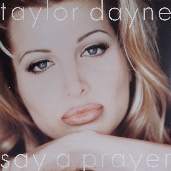 Taylor Dayne : Say A Prayer (12",33 ⅓ RPM)