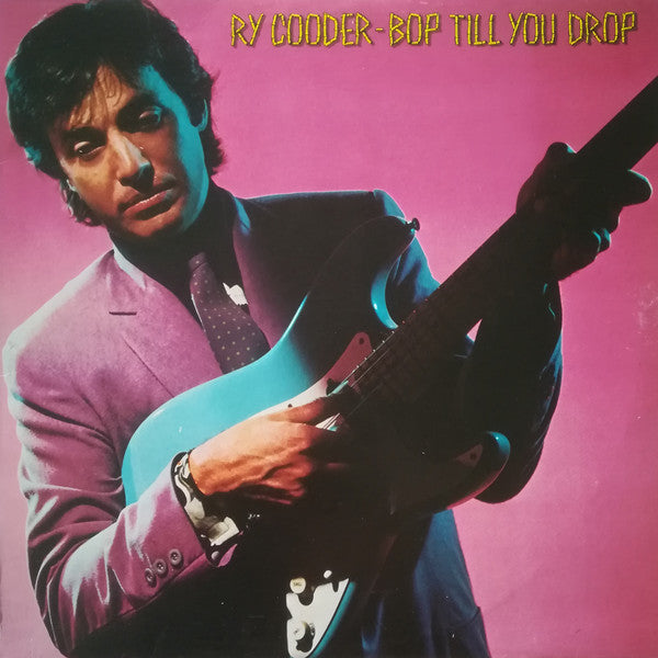 Ry Cooder : Bop Till You Drop (LP,Album)