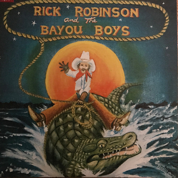 Rick Robinson And The Bayou Boys : Rick Robinson And The Bayou Boys (LP,Album)