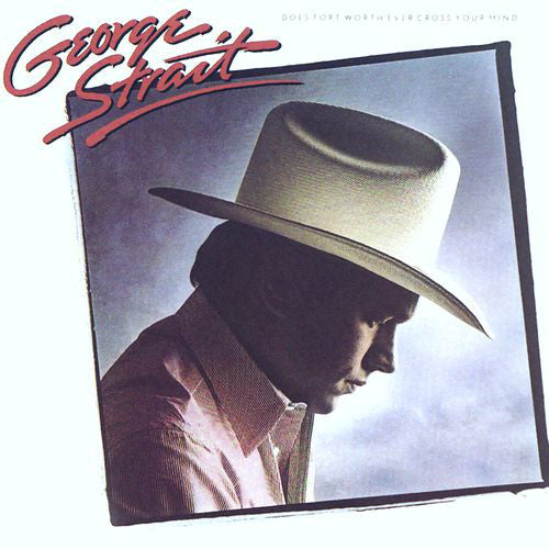 George Strait : Does Fort Worth Ever Cross Your Mind (LP,Album,Club Edition)