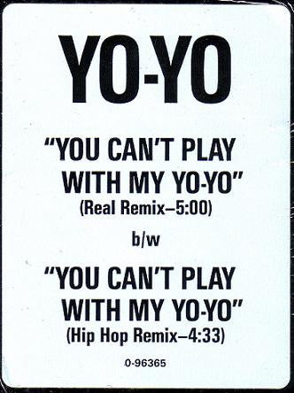 Yo-Yo Featuring Ice Cube : You Can't Play With My Yo-Yo (12",33 ⅓ RPM)