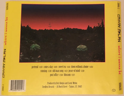 Cravin' Melon : Where I Wanna Be (Album)