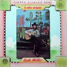 Dale Miller (5) : Finger Picking Rags And Other Delights (LP,Album)