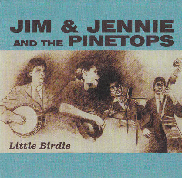Jim And Jennie And The Pinetops : Little Birdie (Album)