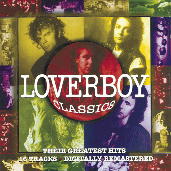 Loverboy : Classics - Their Greatest Hits (Compilation,Club Edition,Reissue,Remastered)