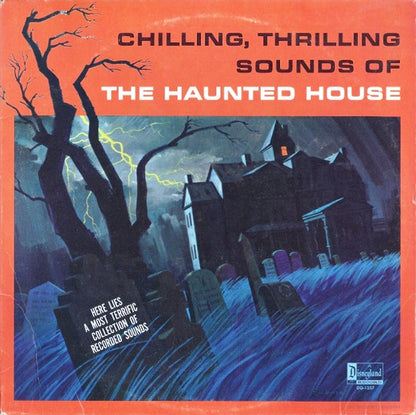 No Artist : Chilling, Thrilling Sounds Of The Haunted House (LP,Album,Reissue,Mono)