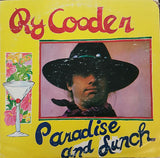 Ry Cooder : Paradise And Lunch (LP,Album,Reissue)