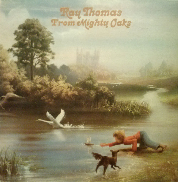 Ray Thomas : From Mighty Oaks (LP,Album)