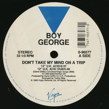 Boy George : Don't Take My Mind On A Trip (12",33 ⅓ RPM)