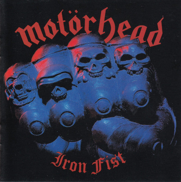 Motörhead : Iron Fist (Album,Reissue,Remastered)