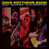 Dave Matthews Band : 2007 Summer Tour Sampler (Compilation)