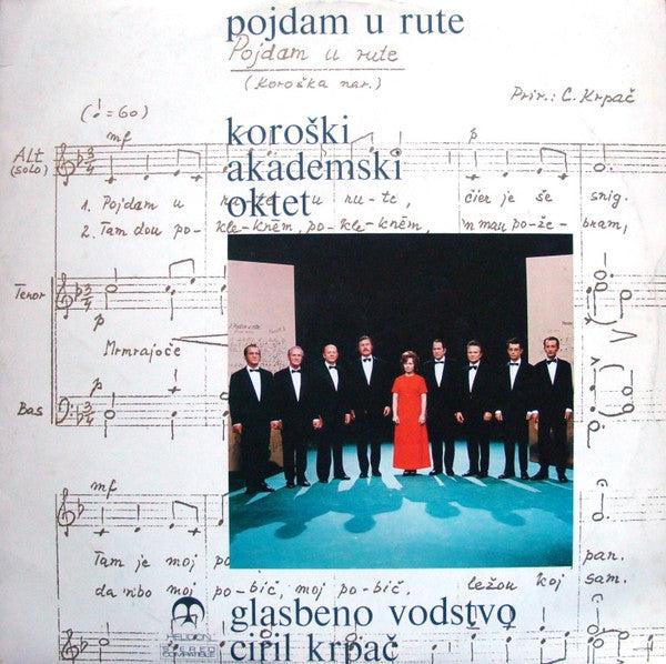 Koroški Akademski Oktet : Pojdam U Rute (LP,Album)