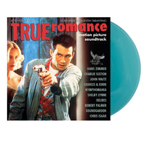 Various - True Romance (Motion Picture Soundtrack) ("Alabama Worley" Turquoise LP Vinyl) UPC: 848064020387
