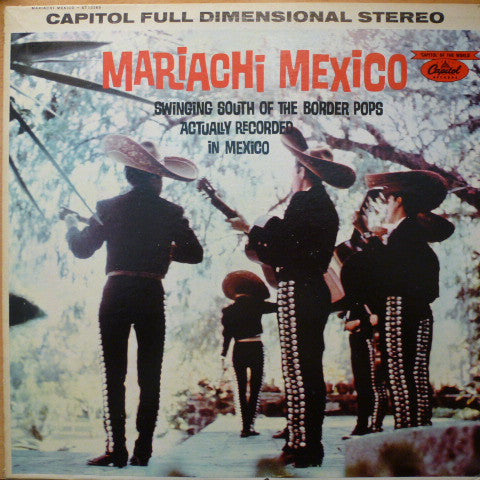 Mariachi México de Pepe Villa : Swinging South Of The Border Pops Actually Recorded In Mexico (LP,Compilation,Reissue,Stereo)