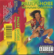 Pauly Shore : The Future Of America (Album)