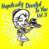 Various : Hopelessly Devoted To You Vol. 3 (Compilation)