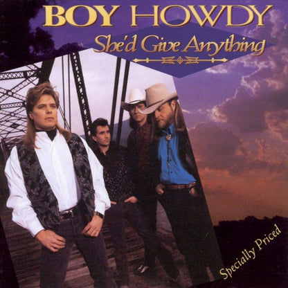 Boy Howdy : She'd Give Anything (Album)