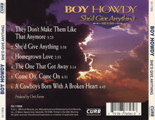 Boy Howdy : She'd Give Anything (Album)